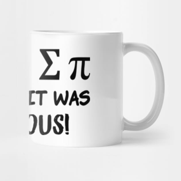 I Ate Some Pie And It Was Delicious - Funny Pi Day by RiseInspired